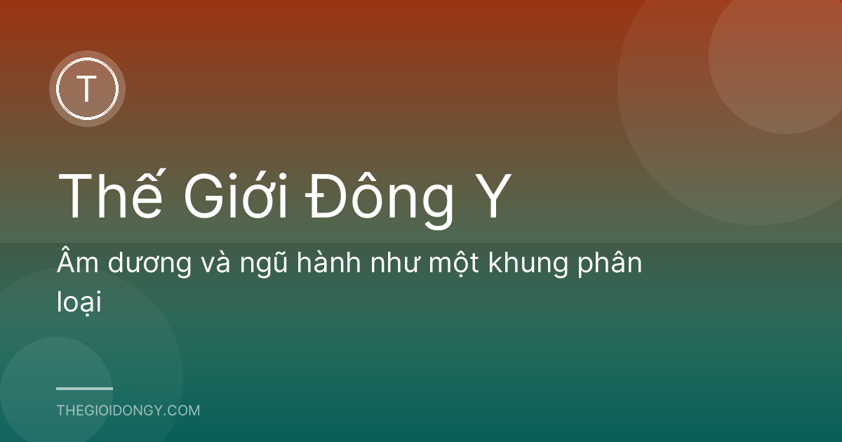 Âm dương và ngũ hành như một khung phân loại